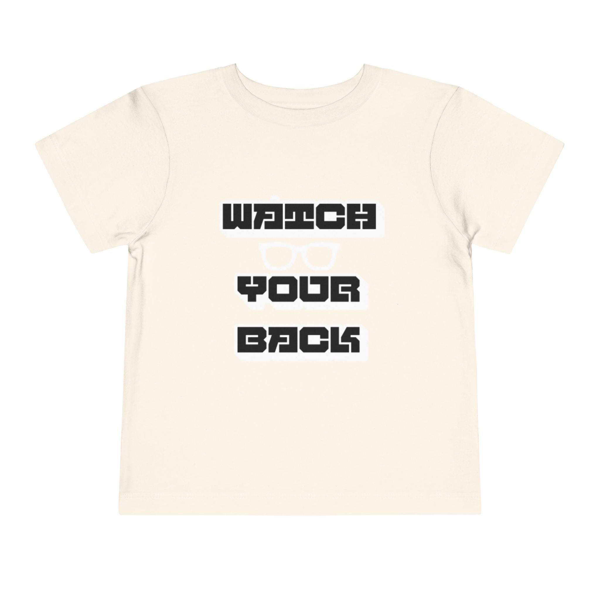 Toddler Tee — "Watch Your Back" Graphic Kids Shirt
