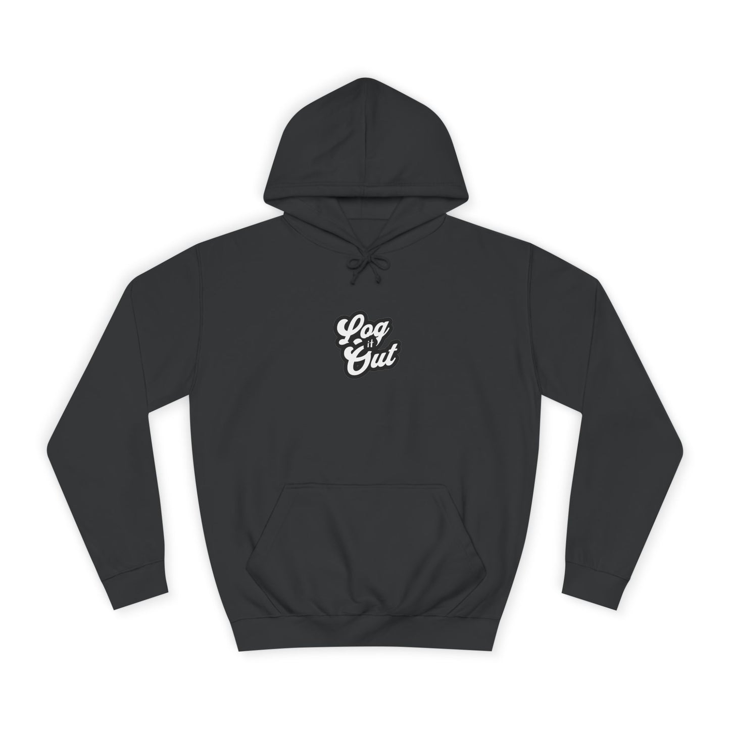 Unisex Hoodie with 'Log It Out' Design - Perfect for Casual Wear, Gifts, Trendy Life, Comfy Hooded