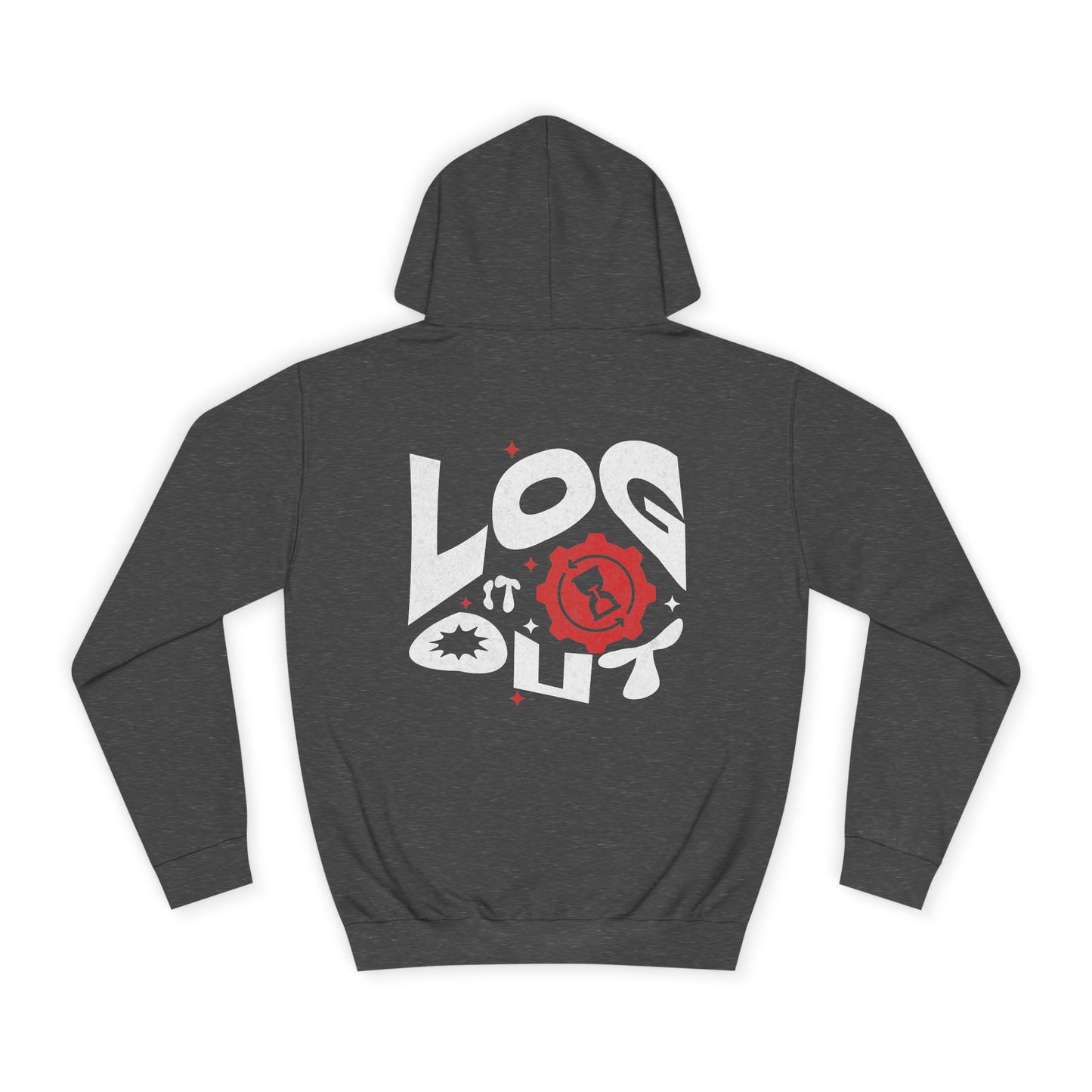 Stylish Unisex Log it out Hoodie with Unique Graphic Design, Perfect for Life, Gift, Comfortable Casual Wear