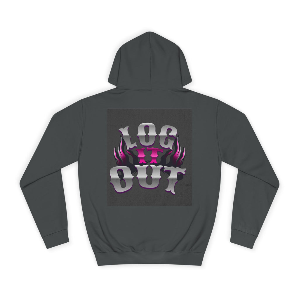 Cool Unisex Log it out Hoodie, Perfect for Any one, Trendy Custom Apparel, Casual Wear, Gift, Streetwear Style