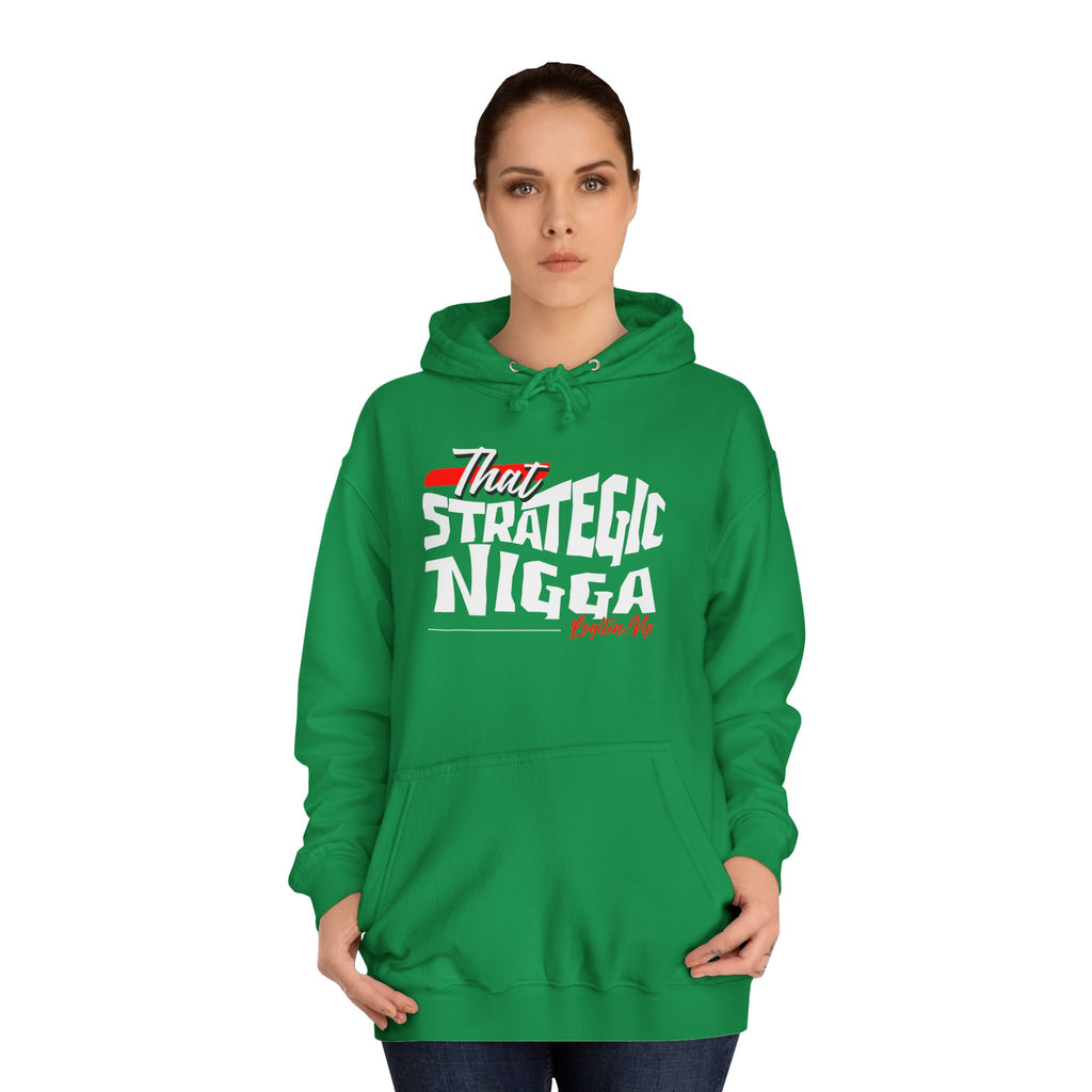 Unisex  Hoodie - "That Strategic Nigga" Graphic Sweatshirt - Trendy Campus Style