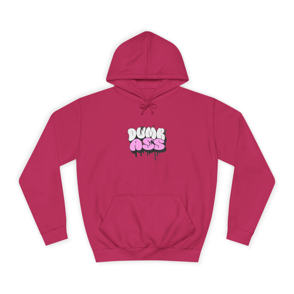Dumb Ass Graphic Hoodie — Pink Drip Streetwear Pullover