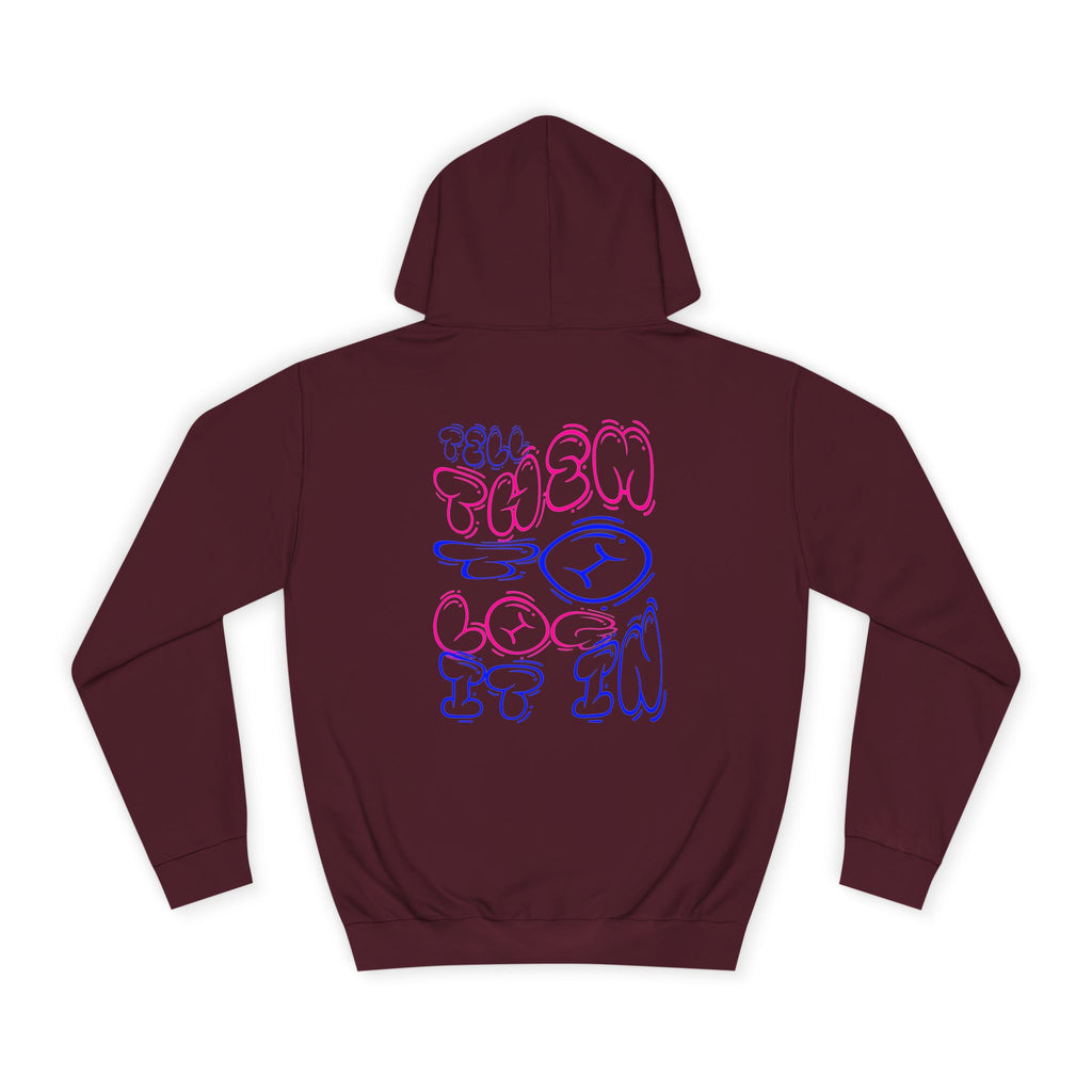 Chill Vibes Log it in Hoodie | Cozy Unisex Sweatshirt, Gifts for Graduates, Apparel, Everyday Comfort
