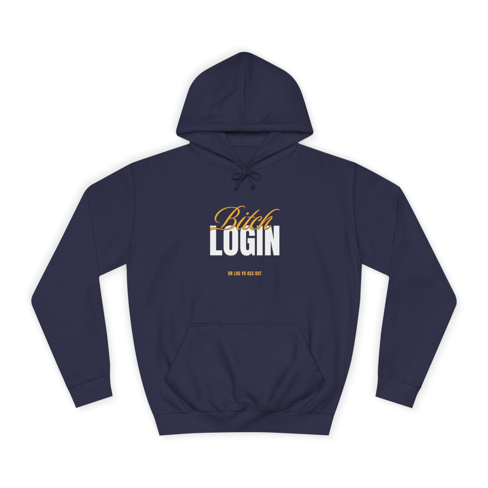 Trendy Unisex Hoodie - 'Bitch Login' Statement Design
