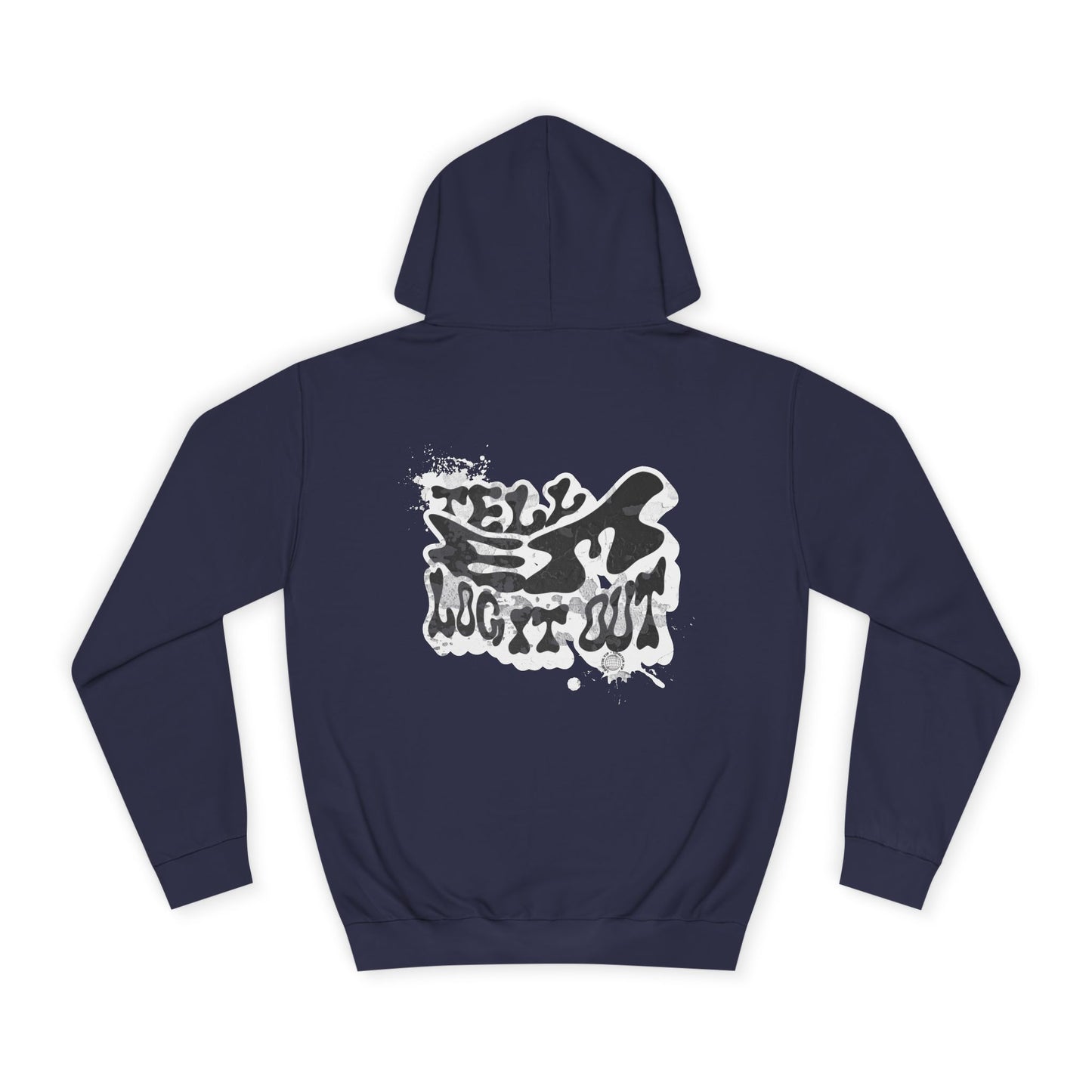 Tell em log it out Hoodie, Cozy Sweatshirt, Casual Style, Apparel, Gift, Trendy Lounge Wear