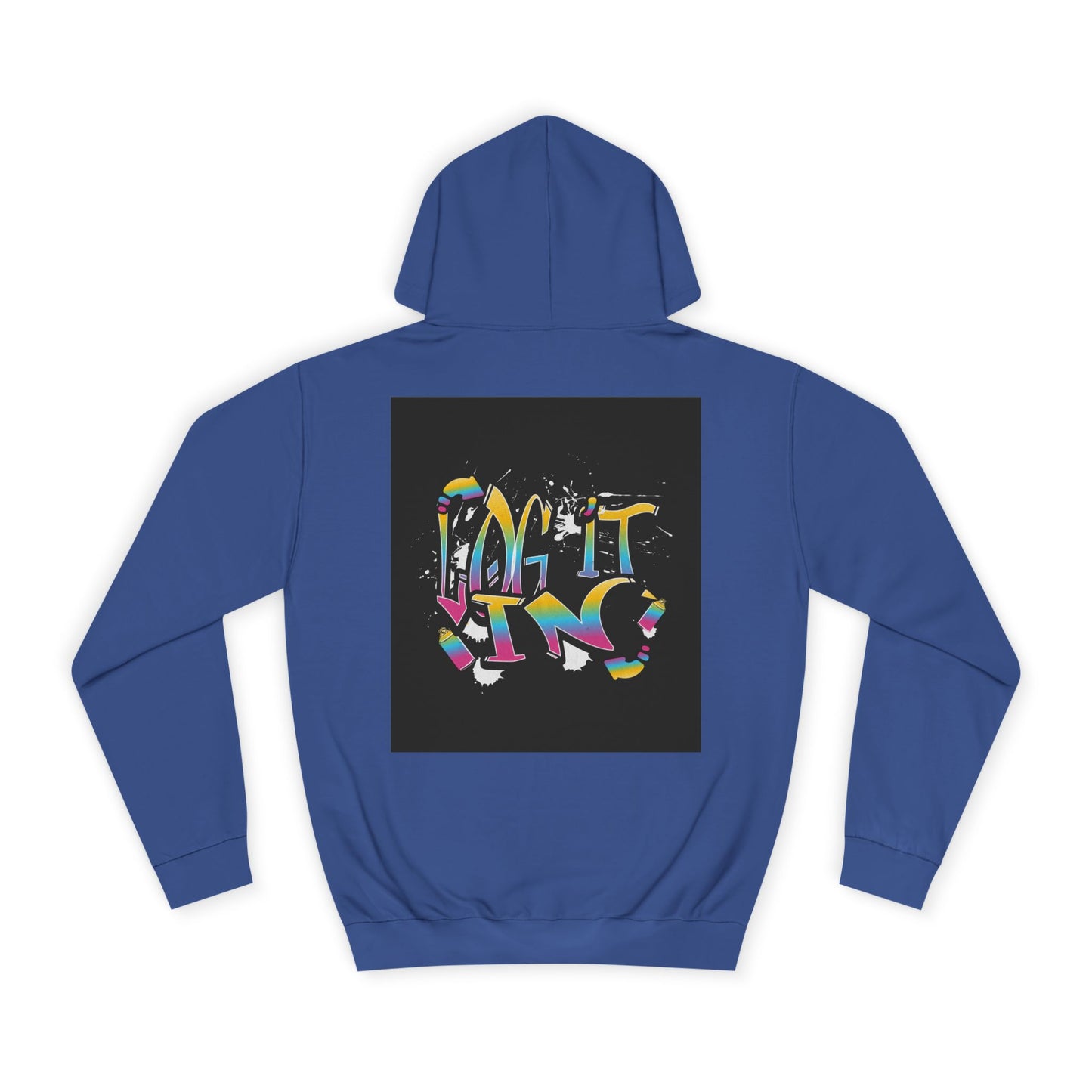 Colorful Unisex "log it in" Hoodie - Vibrant and Fun Sweatshirt for Anybody, Gift for Graduation, CozyWear, Artsy Hoodie