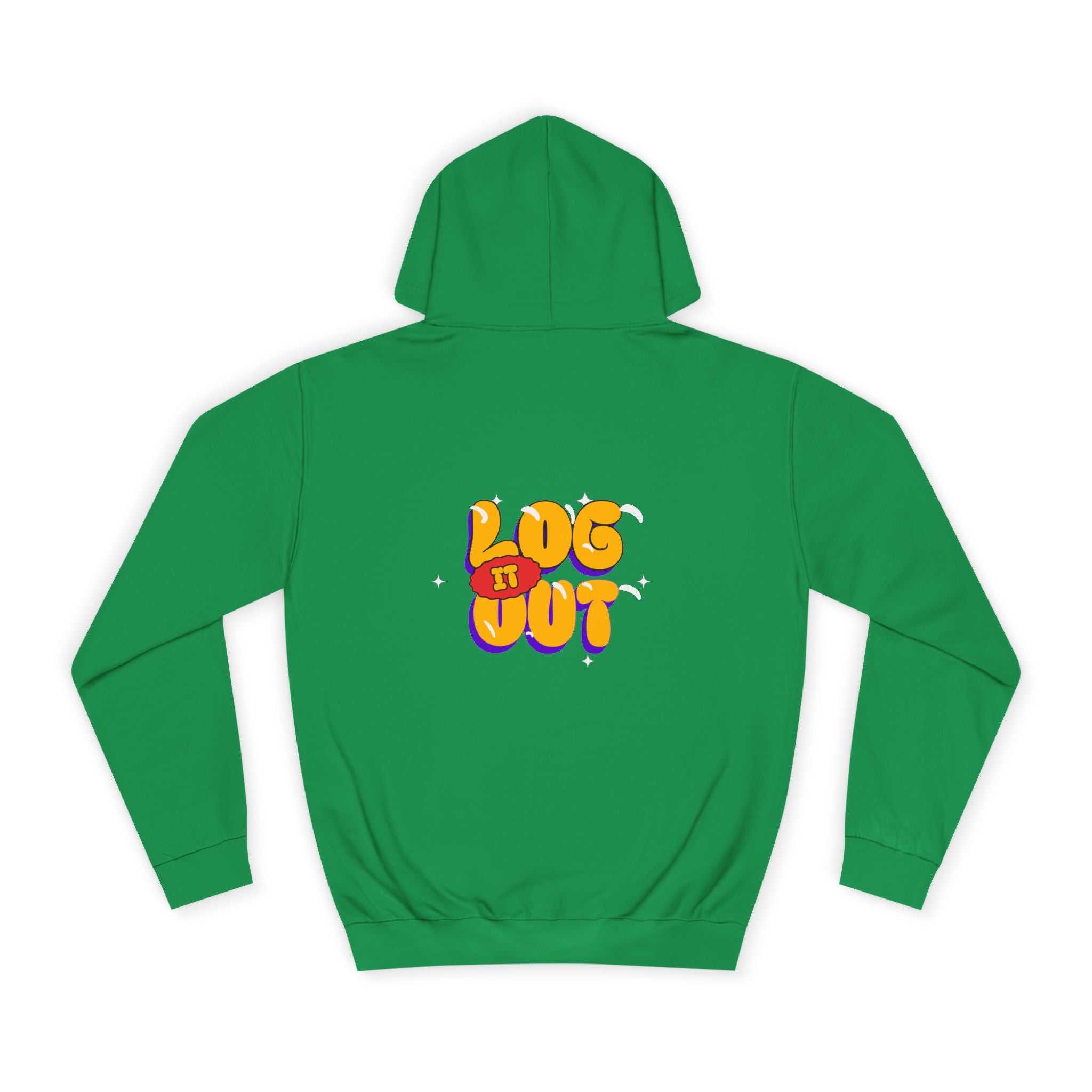 Casual Hoodie with 'Log It Out' Design, Unisex Sweatshirt for Any One, Cozy Gift for Grads, Perfect for Relaxing Days