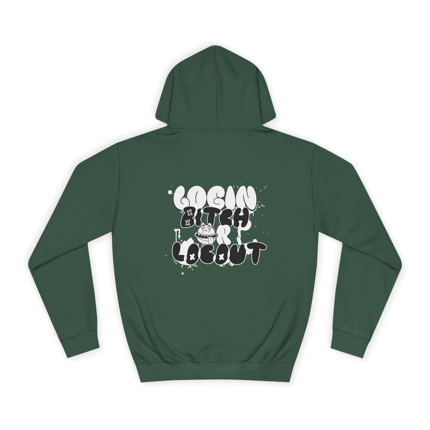 Unisex Hoodie - "Log In Bitch or Log Out" Graphic Hoodie