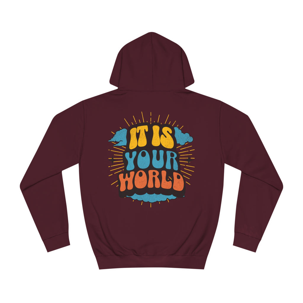 Unisex Your World Hoodie