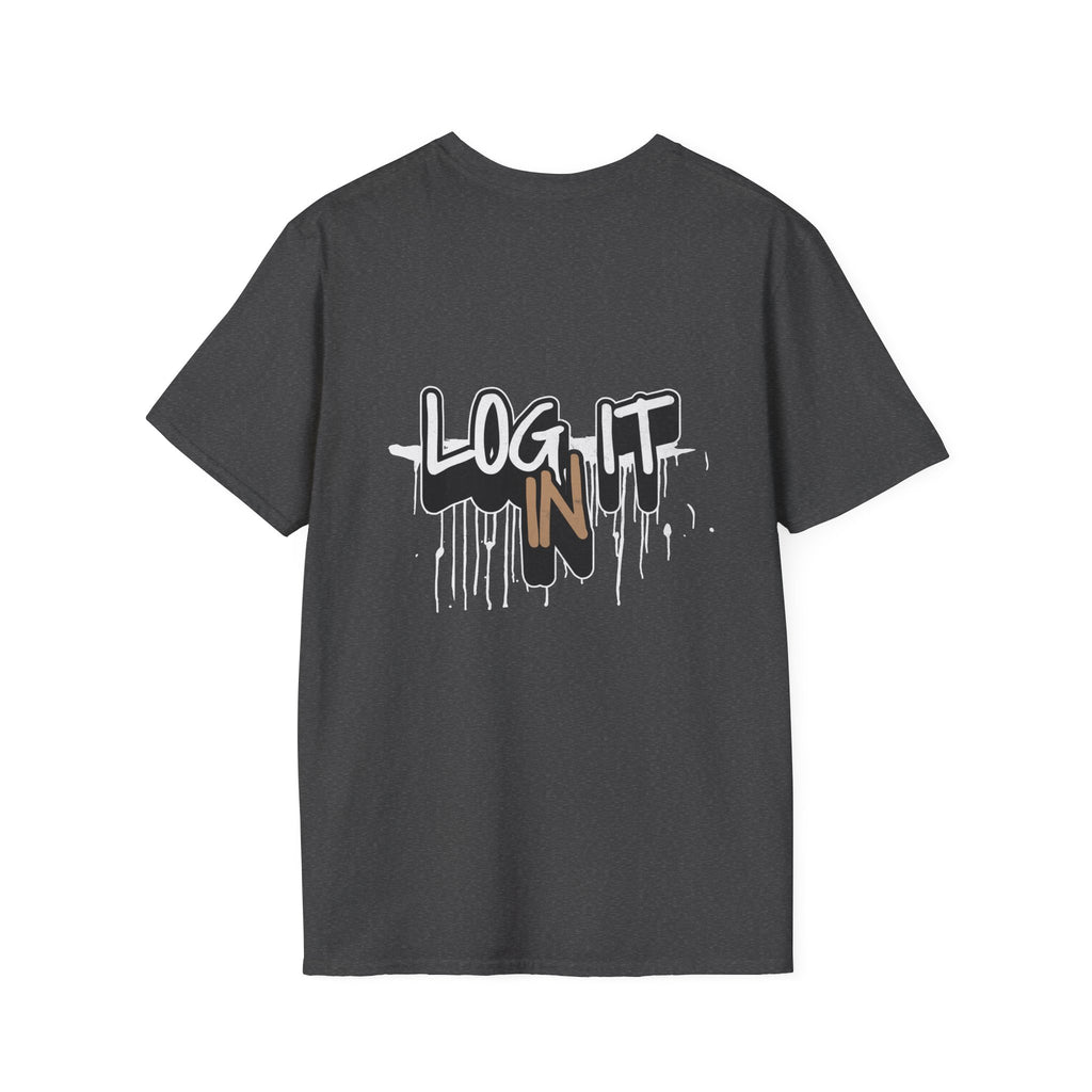 Log It In T-Shirt — Urban Graffiti Drip Tee