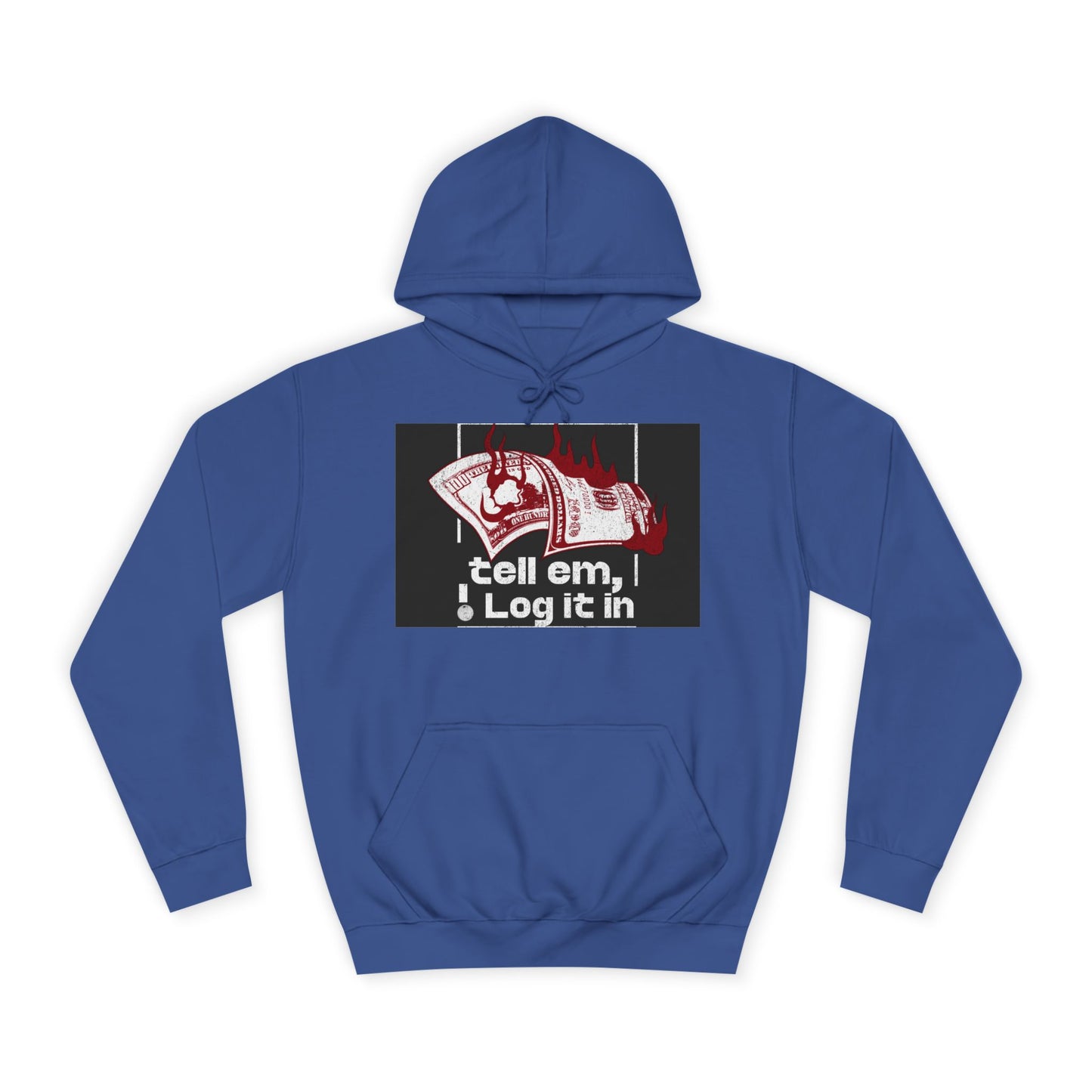 Unisex Hoodie - Tell Em I Log It In, Cozy Casual Wear, Everyday Life, Trendy Hoodie, Unique Gift