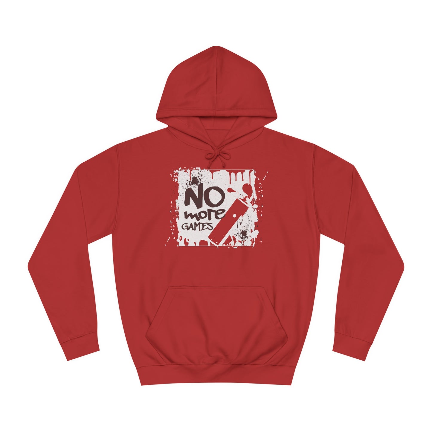 Unisex No More Games Hoodie