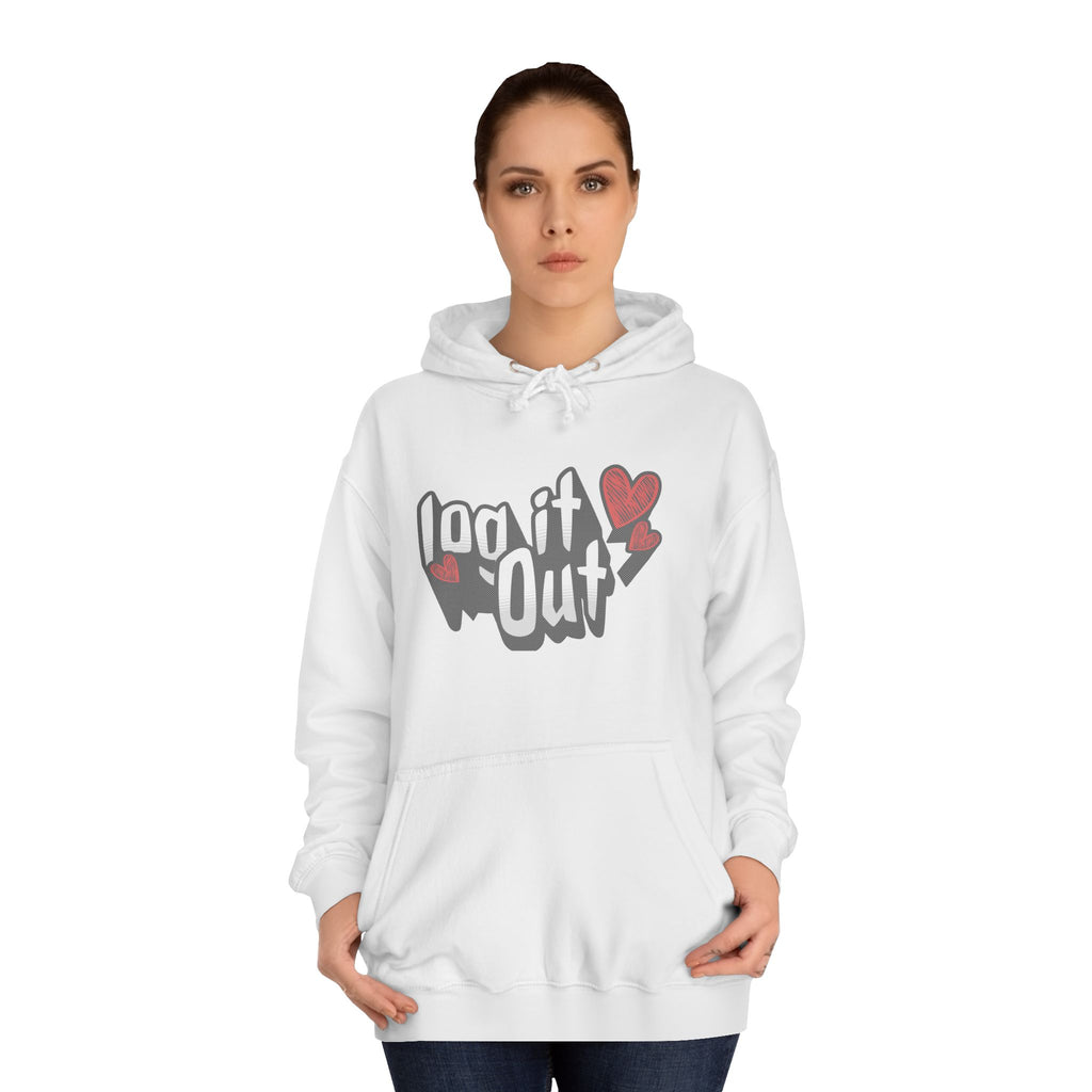 Trendy Log it out Hoodie, Cozy Unisex Sweatshirt, Perfect Gift, Casual Wear, Comfortable Hoodie for Everyday Use