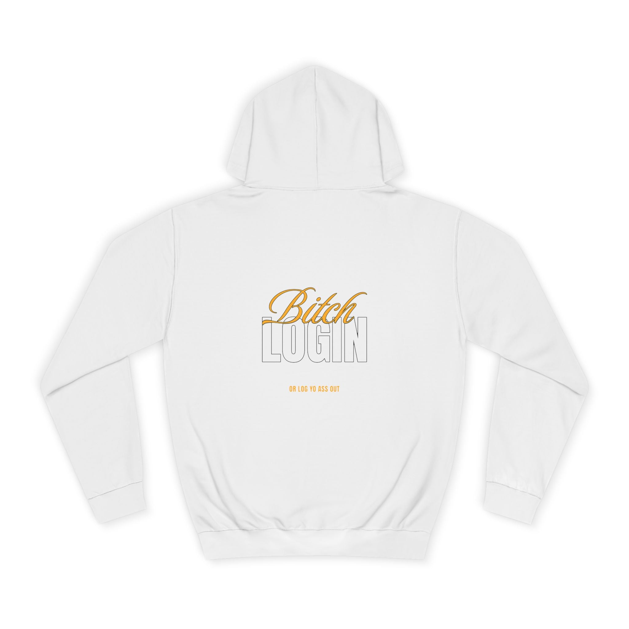 Trendy Unisex Hoodie - 'Bitch Login' Statement Design