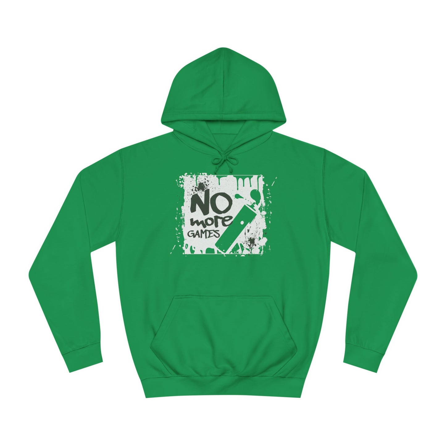 Unisex No More Games Hoodie