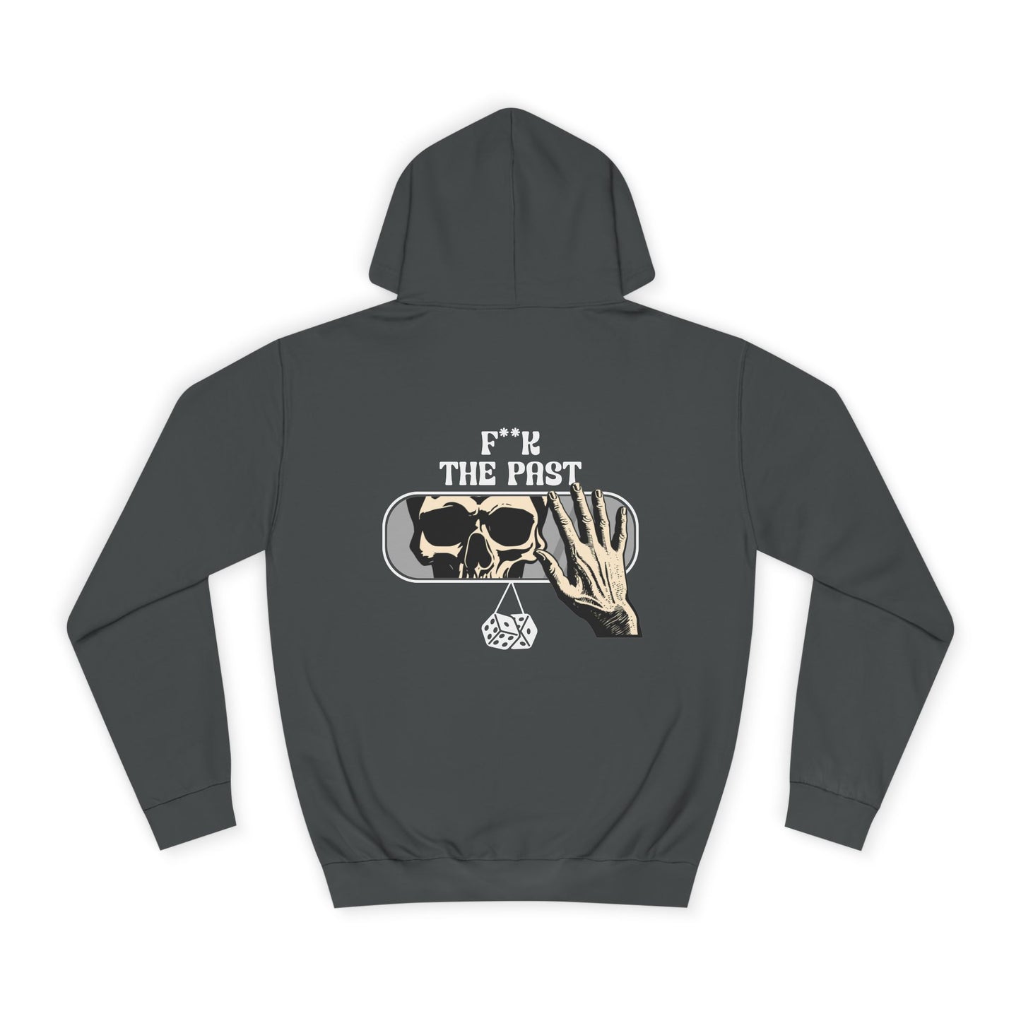 Unisex Hoodie with Bold Message - "F*k The Past" - Casual Wear, Gifts for Graduates, Unique Streetwear, Motivational Apparel