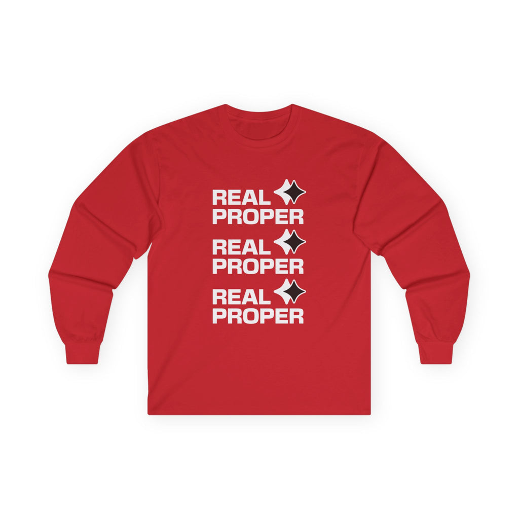 Long Sleeve Tee — "Real Proper" Minimal Graphic Cotton Shirt
