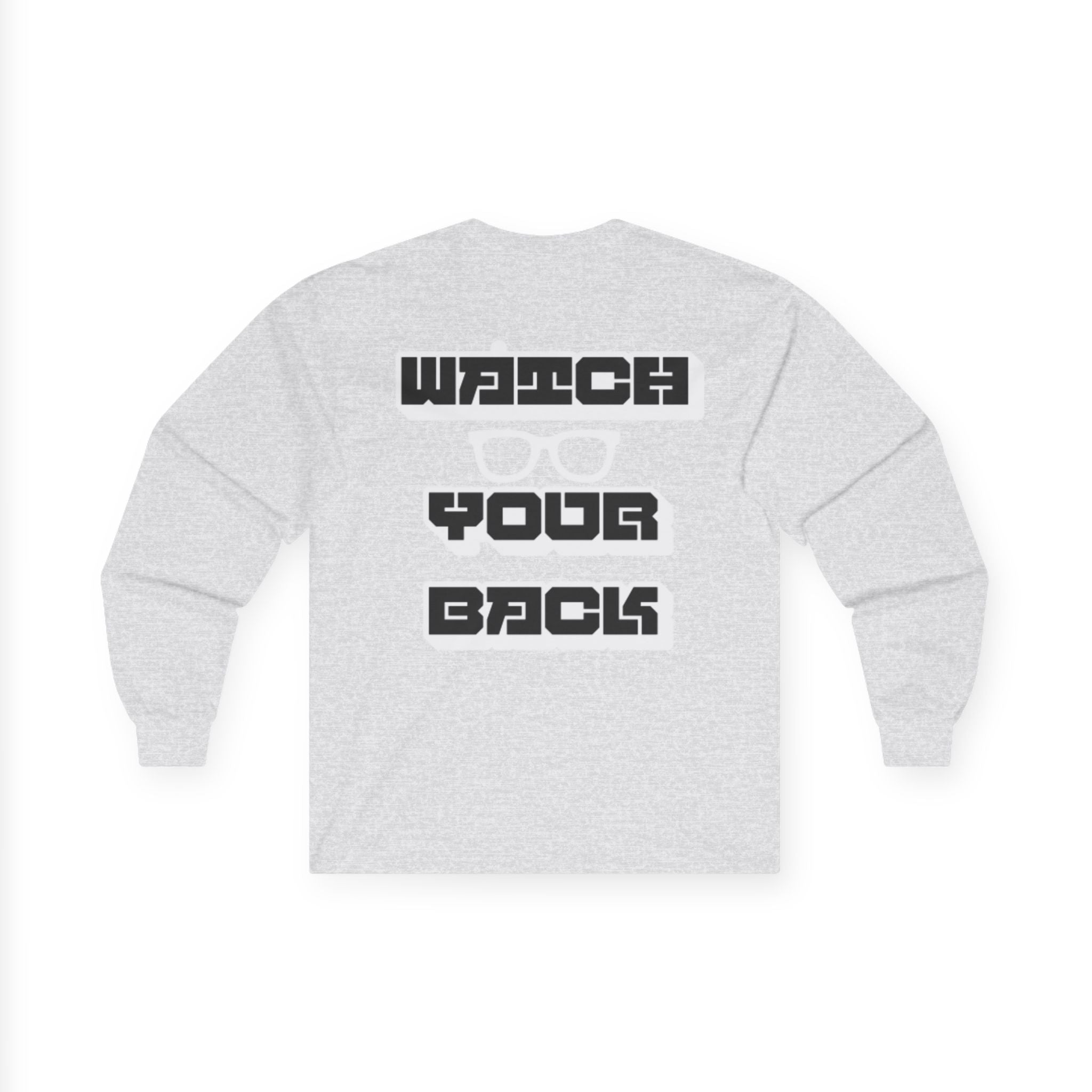 Watch Your Back Long Sleeve Tee — Retro Bold Typography Graphic Shirt