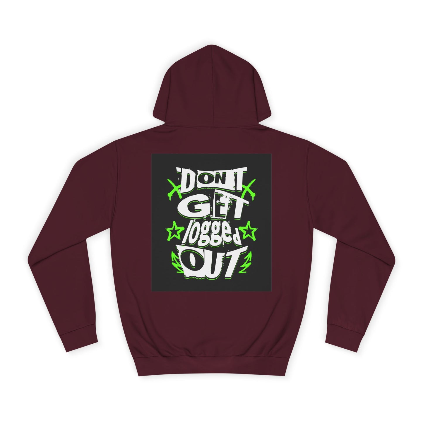 Vibrant Unisex Hoodie - Perfect for Life, Casual Outings & Gift Ideas - Fun Design: 'Don't Get Logged Out!'