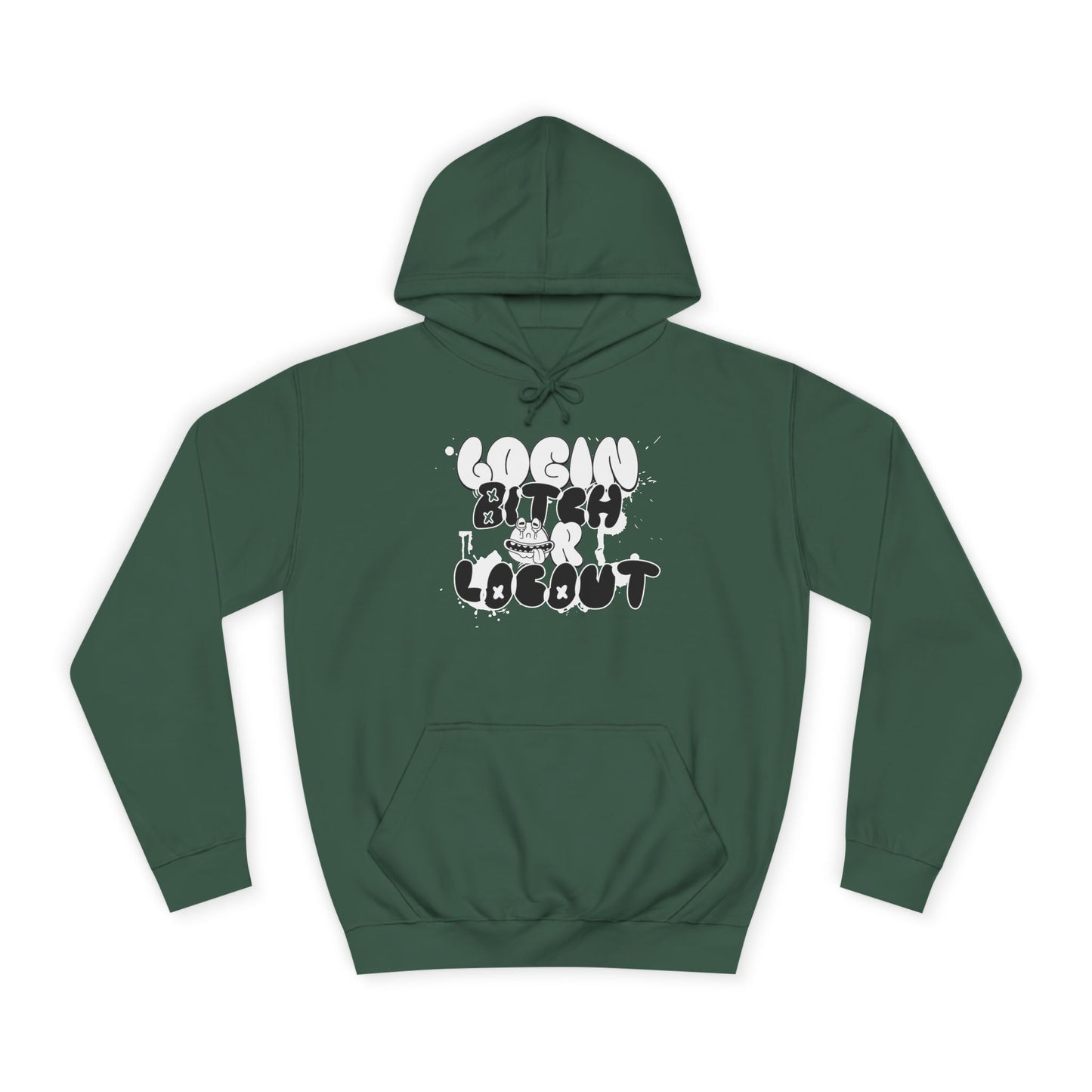 Unisex Hoodie - "Log In Bitch or Log Out" Graphic Hoodie