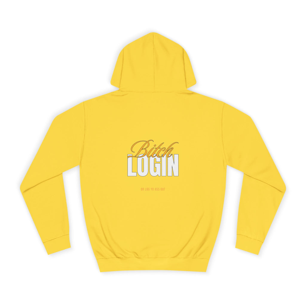Trendy Unisex Hoodie - 'Bitch Login' Statement Design