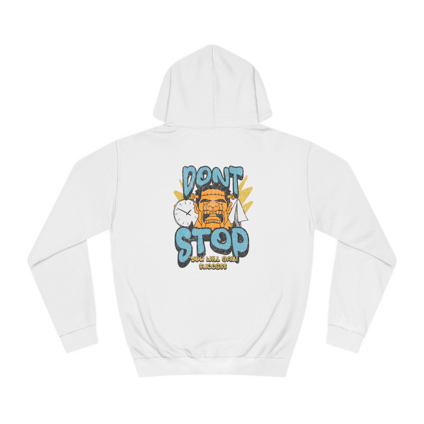 Unisex Dont Stop Hoodie