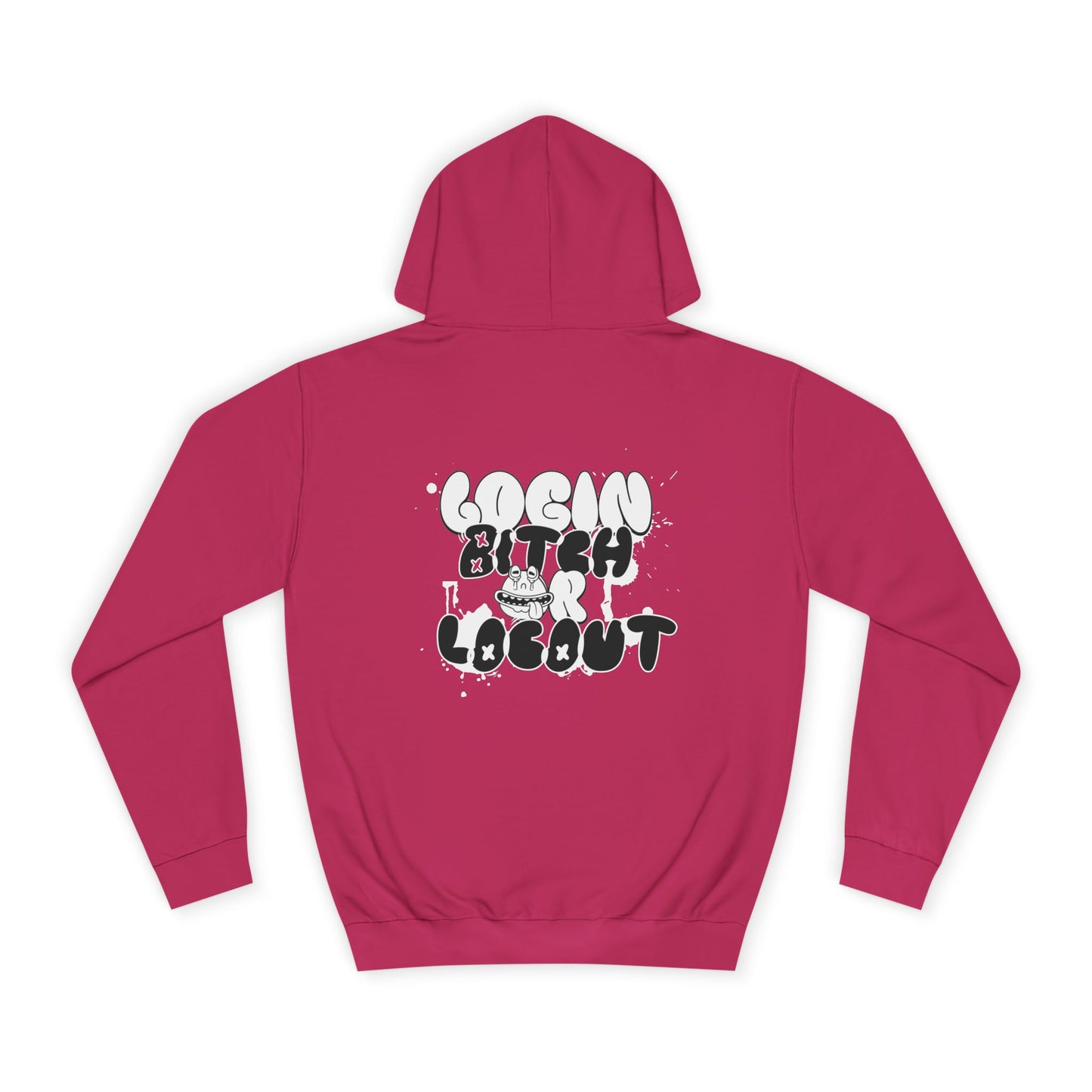 Unisex Hoodie - "Log In Bitch or Log Out" Graphic Hoodie