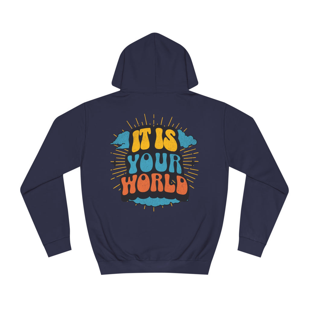 Unisex Your World Hoodie