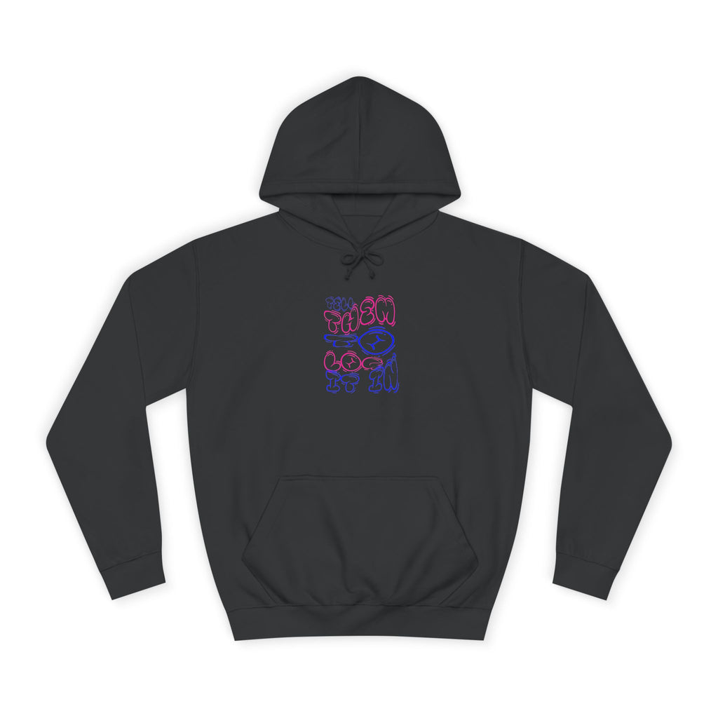 Chill Vibes Log it in Hoodie | Cozy Unisex Sweatshirt, Gifts for Graduates, Apparel, Everyday Comfort