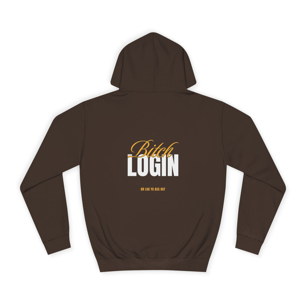 Trendy Unisex Hoodie - 'Bitch Login' Statement Design