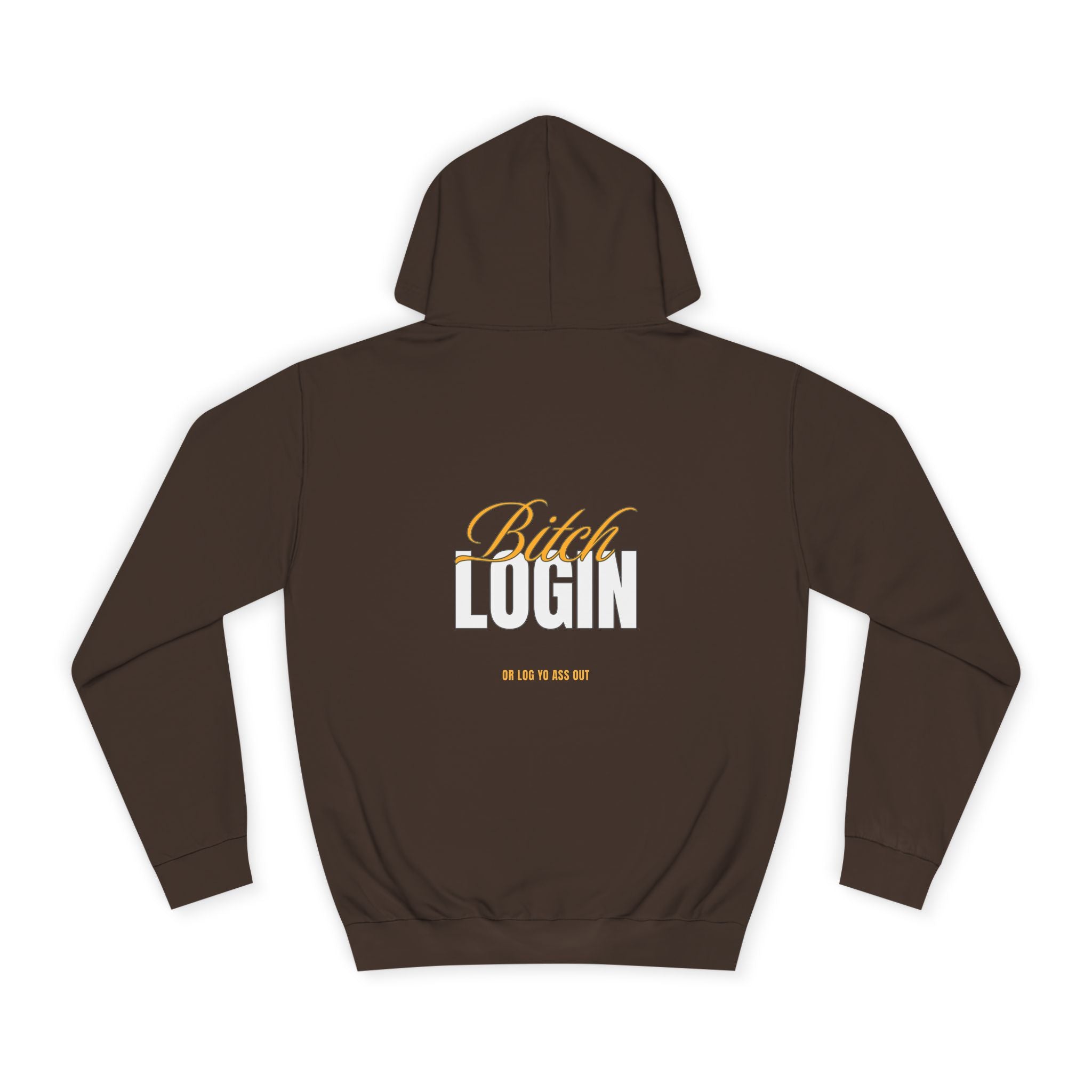 Trendy Unisex Hoodie - 'Bitch Login' Statement Design