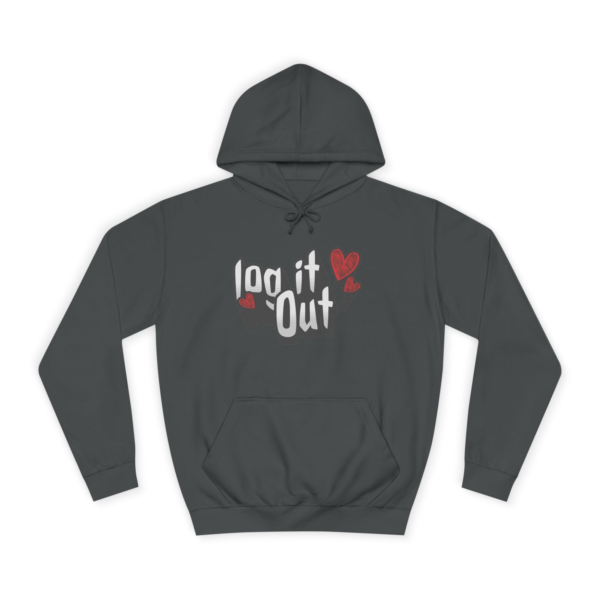 Trendy Log it out Hoodie, Cozy Unisex Sweatshirt, Perfect Gift, Casual Wear, Comfortable Hoodie for Everyday Use