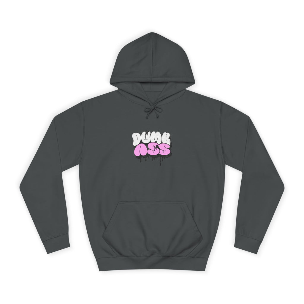 Dumb Ass Graphic Hoodie — Pink Drip Streetwear Pullover