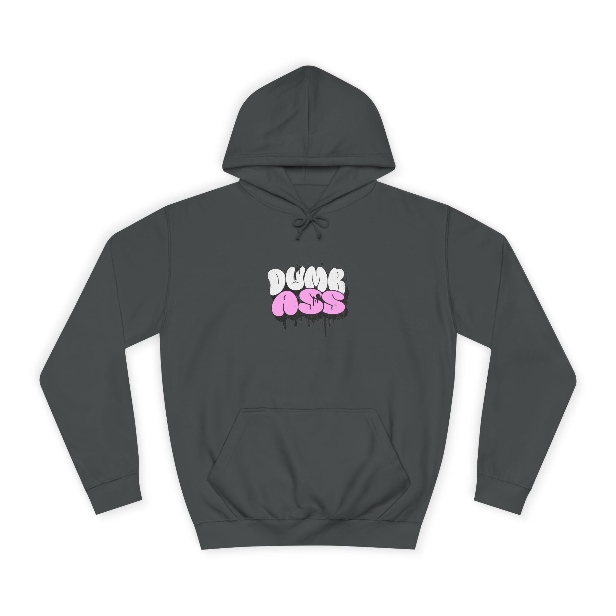 Dumb Ass Graphic Hoodie — Pink Drip Streetwear Pullover