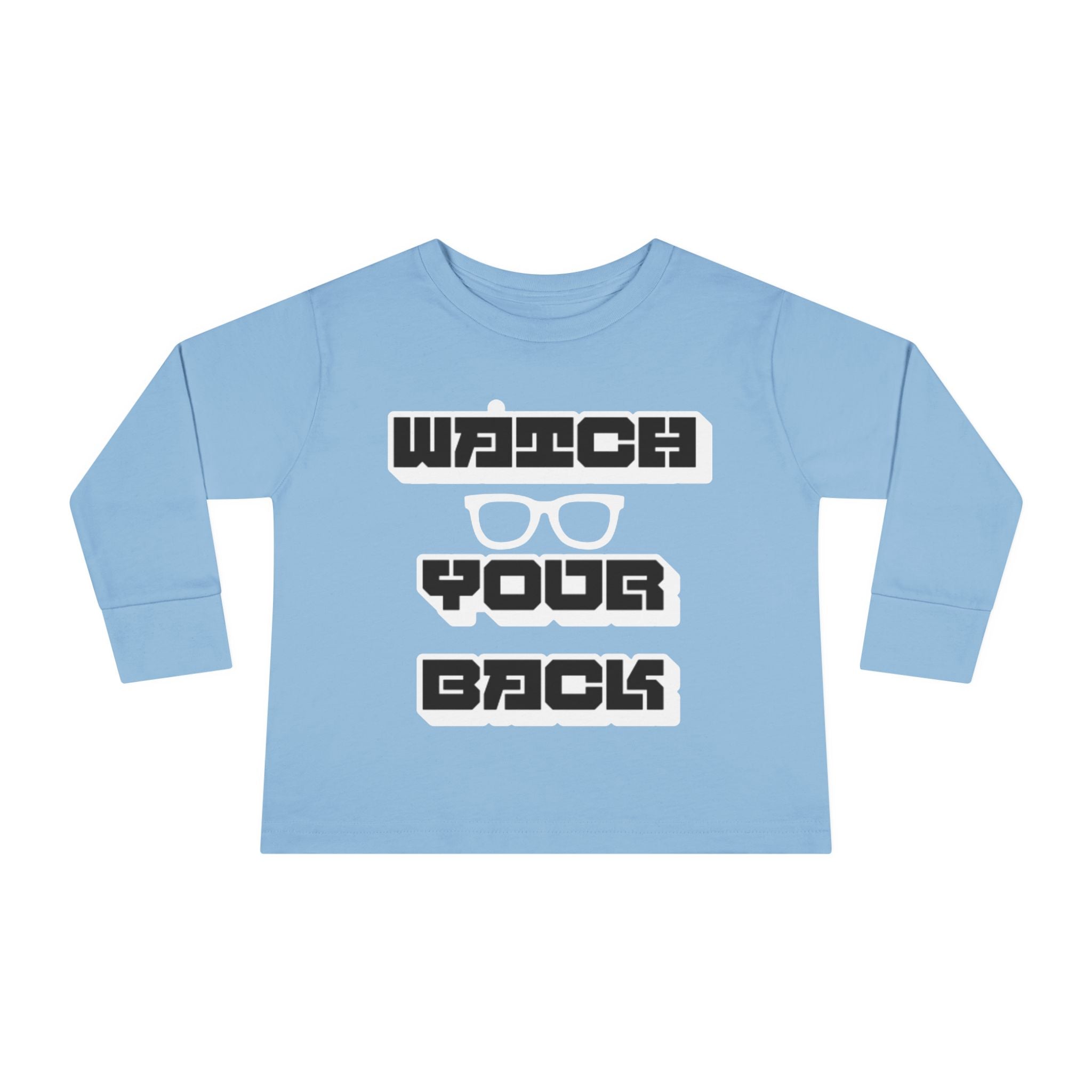 Toddler Long Sleeve Tee — "Watch Your Back" Graphic