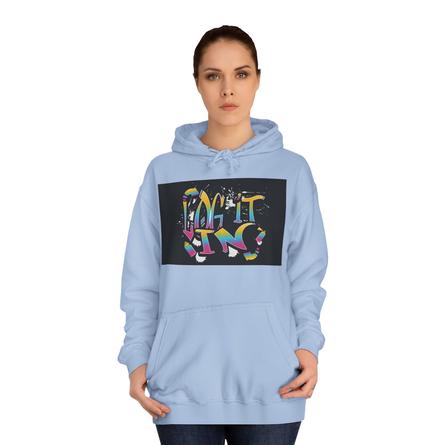 Colorful Unisex "log it in" Hoodie - Vibrant and Fun Sweatshirt for Anybody, Gift for Graduation, CozyWear, Artsy Hoodie