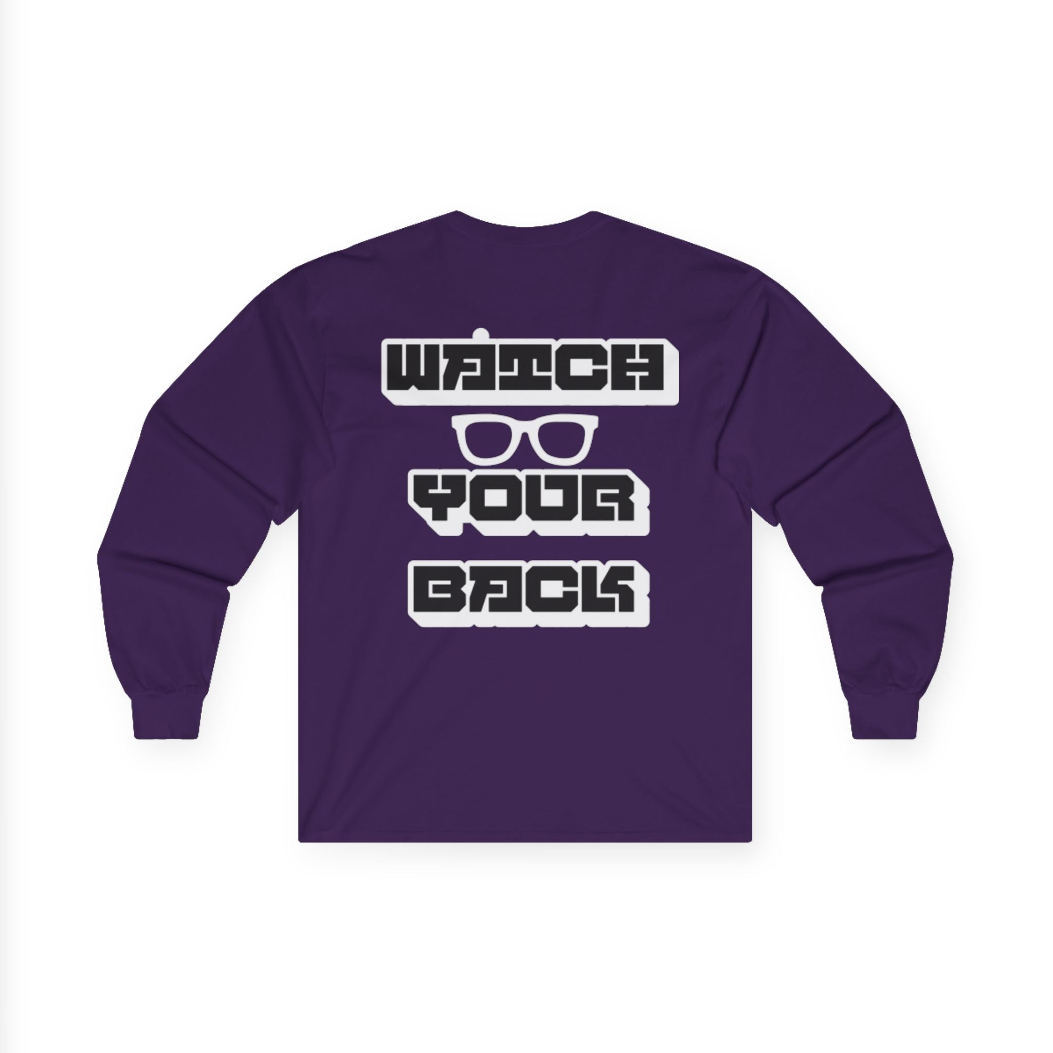 Watch Your Back Long Sleeve Tee — Retro Bold Typography Graphic Shirt