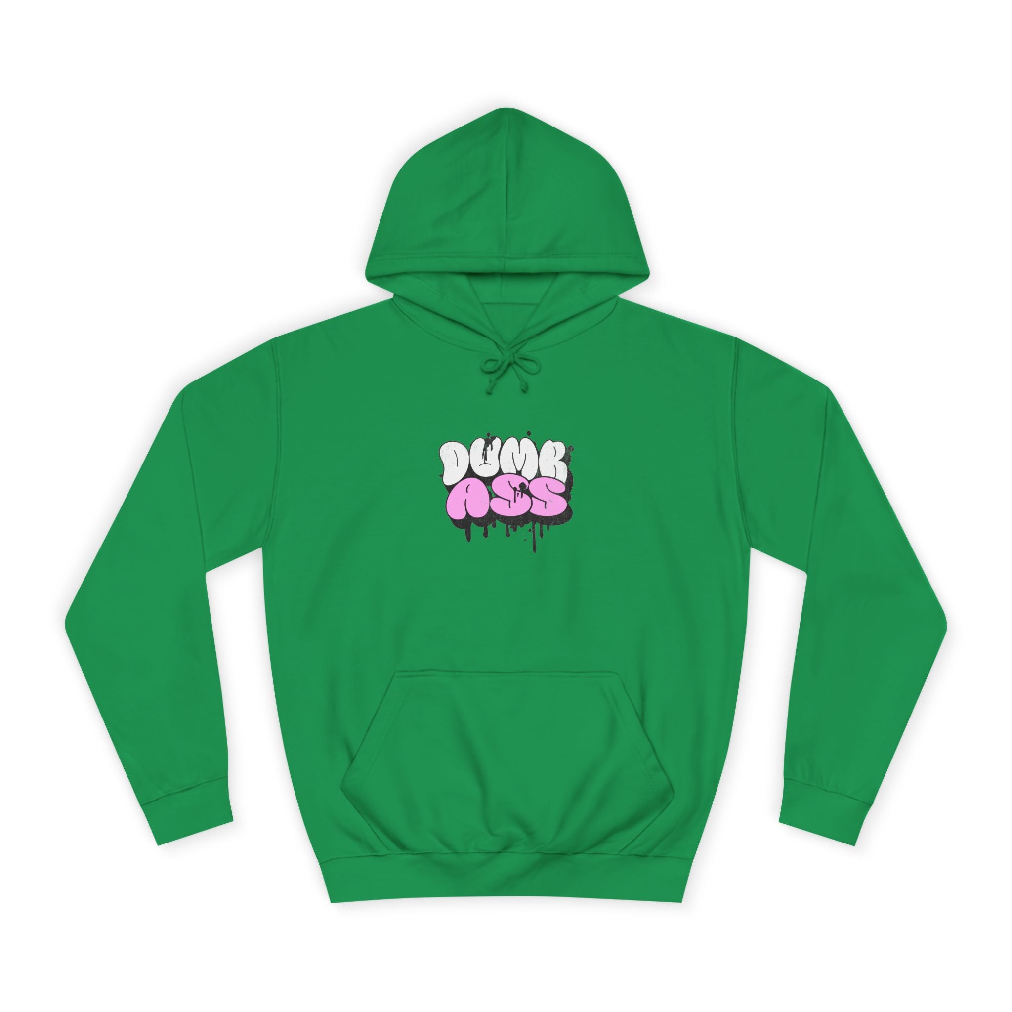 Dumb Ass Graphic Hoodie — Pink Drip Streetwear Pullover