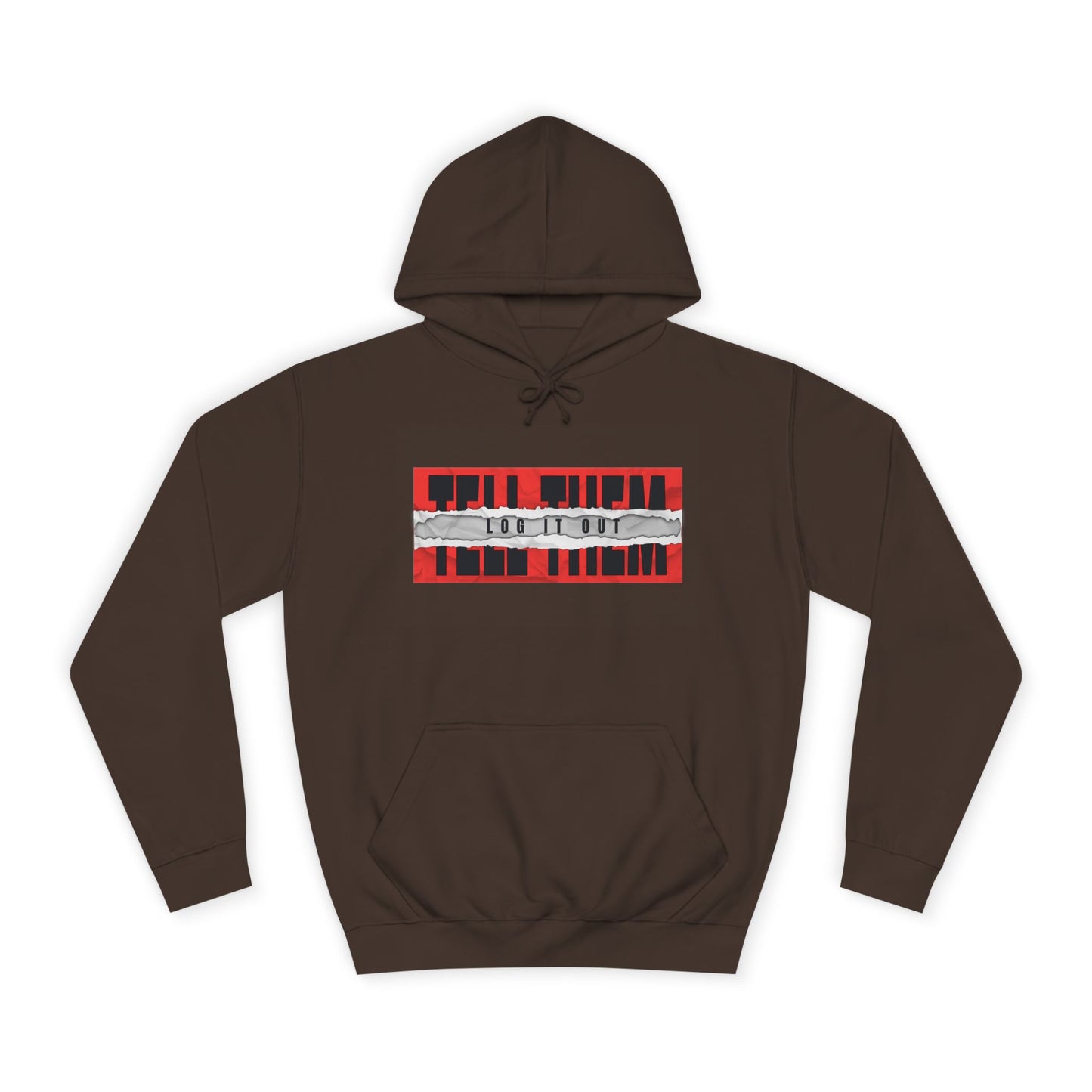 Unisex 'TELL THEM LOG IT OUT' Hoodie - Trendy Wear, Comfortable Street Style, Perfect for Everyday, Gifts, New Apparel