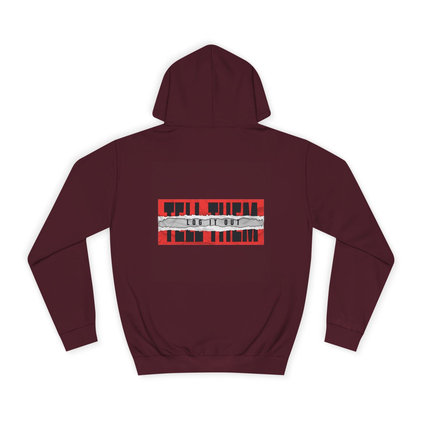 Unisex 'TELL THEM LOG IT OUT' Hoodie - Trendy Wear, Comfortable Street Style, Perfect for Everyday, Gifts, New Apparel