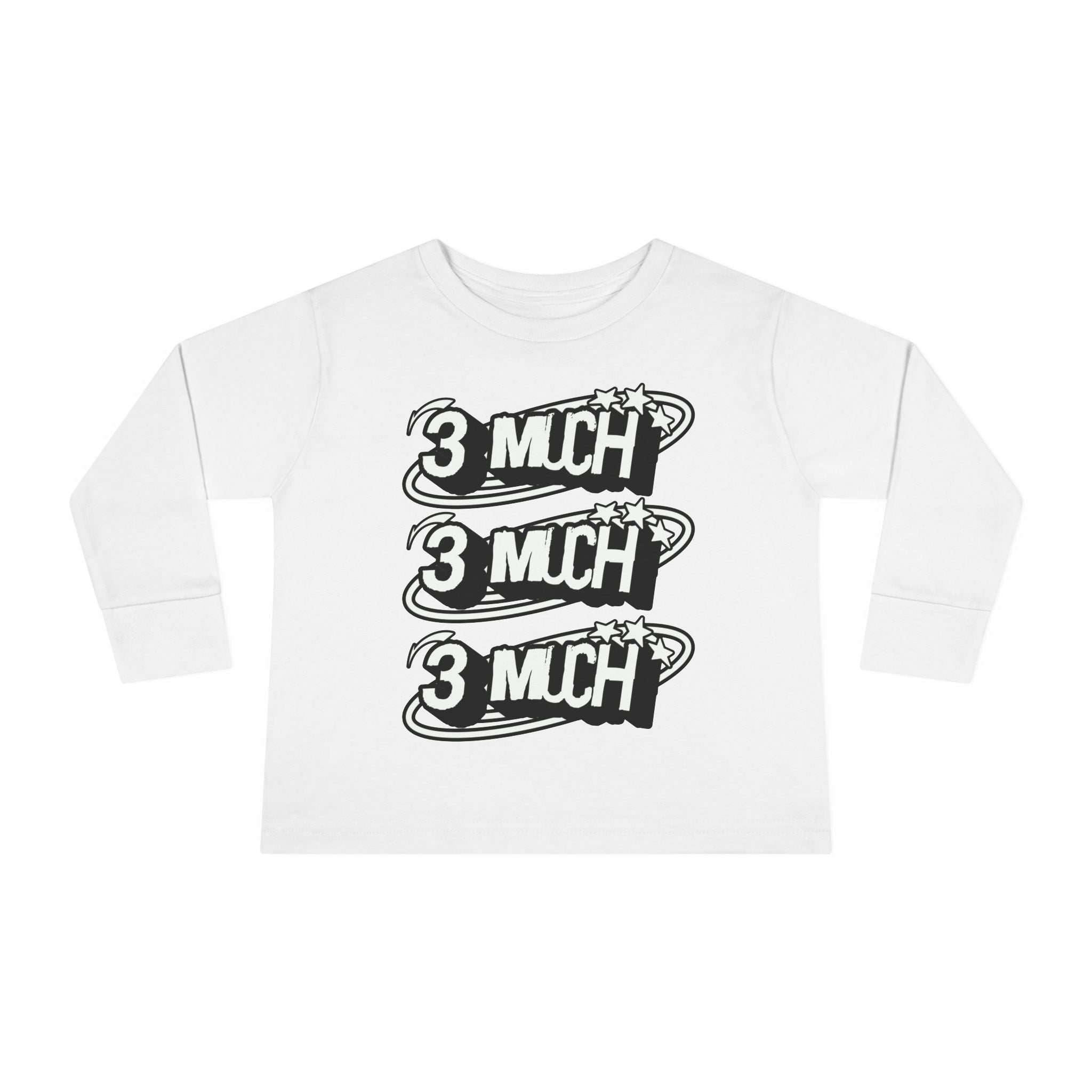 Toddler Long Sleeve Tee — '3 Much' Stack Graphic Kids Shirt