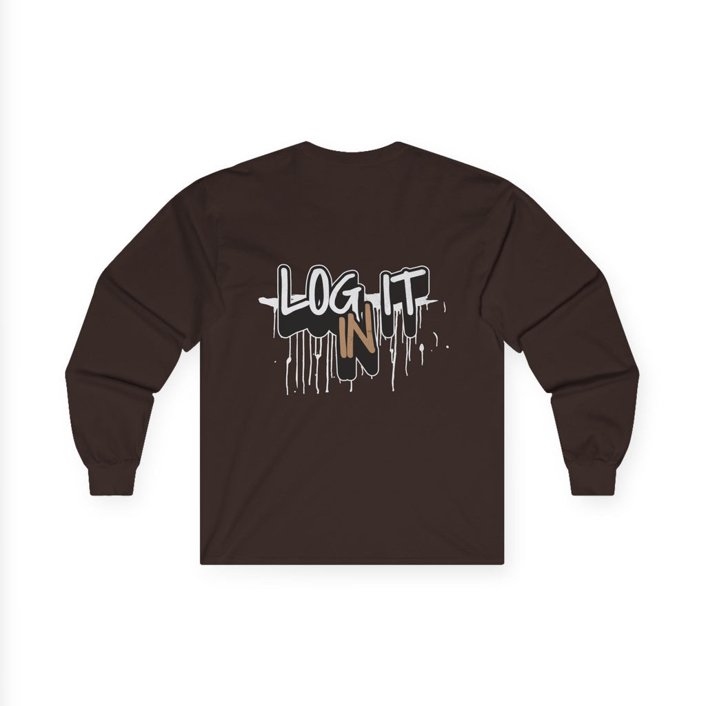 Log It In Long Sleeve Tee — Graffiti Drip Streetwear Top