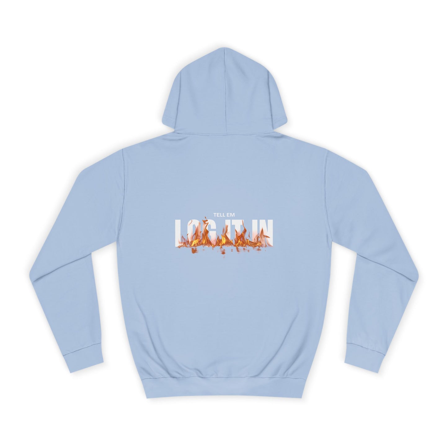 Unisex Tell em log it in Hoodie - Trendy, Comfortable, Perfect for Gifts, Custom Wear, Cozy Fall Essential