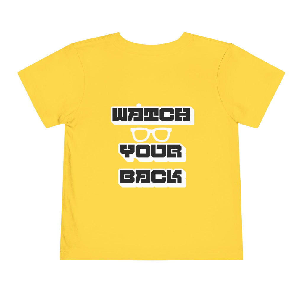 Toddler Tee — "Watch Your Back" Graphic Kids Shirt