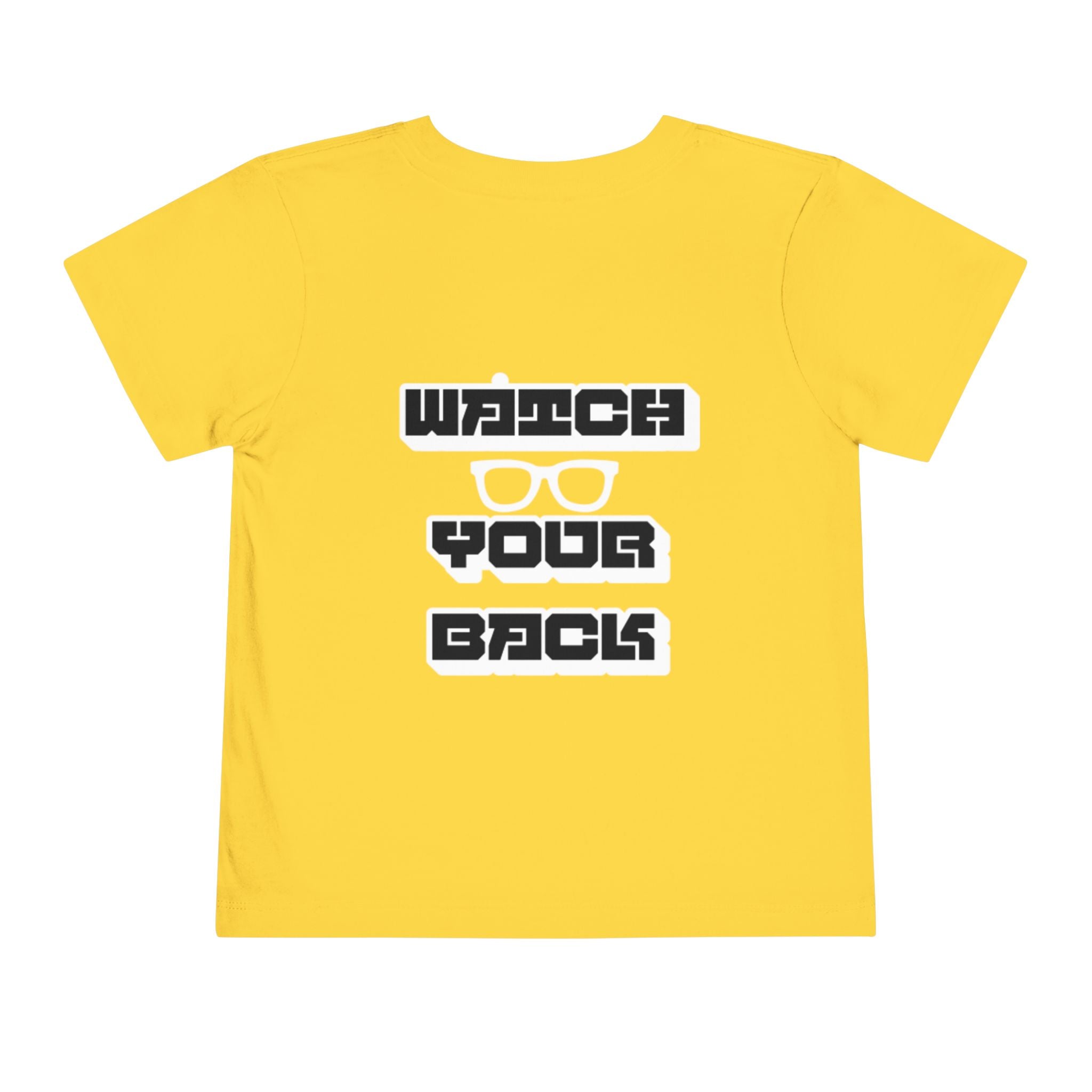 Toddler Tee — "Watch Your Back" Graphic Kids Shirt