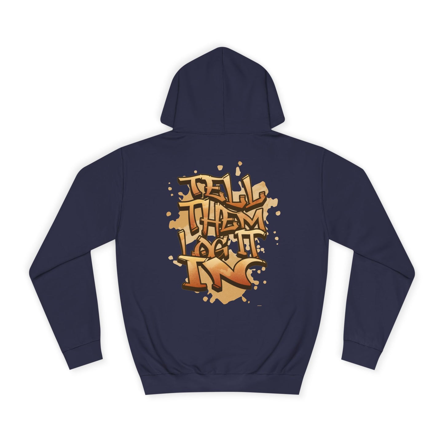 Urban Graffiti Hoodie, Unisex 'TELL EM LOG IT IN'Hoodie for Casual Wear, Streetwear, Hip-Hop Fashion, Graphic Hoodie