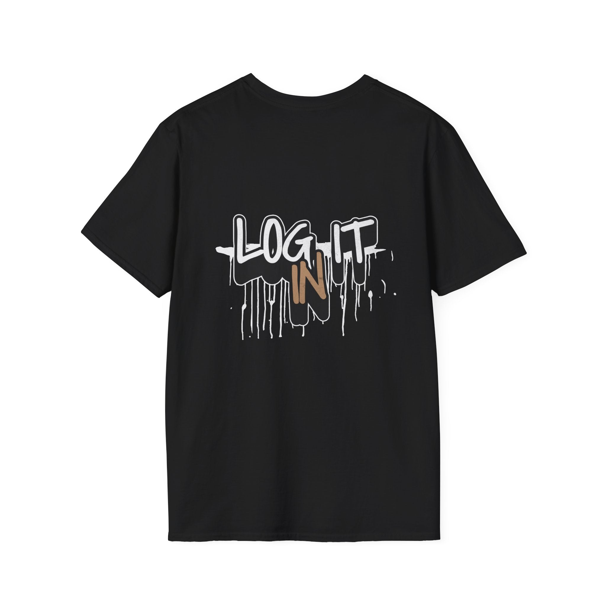 Log It In T-Shirt — Urban Graffiti Drip Tee