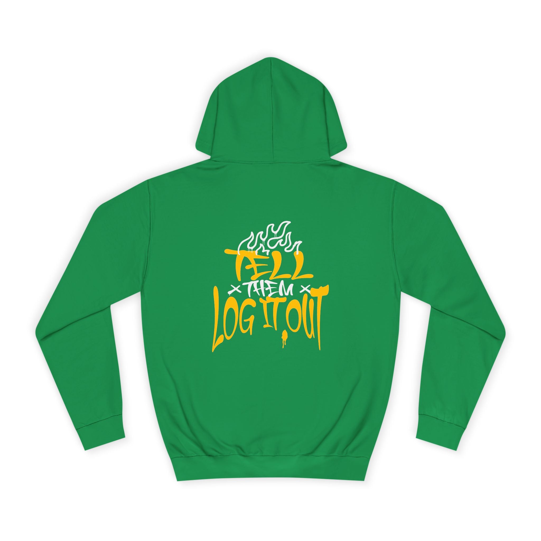 Cool Unisex Hoodie with 'Tell Them to Log It Out' Design - Trendy Sweatshirt, Graduation Gift, Casual Wear, Cozy Layer