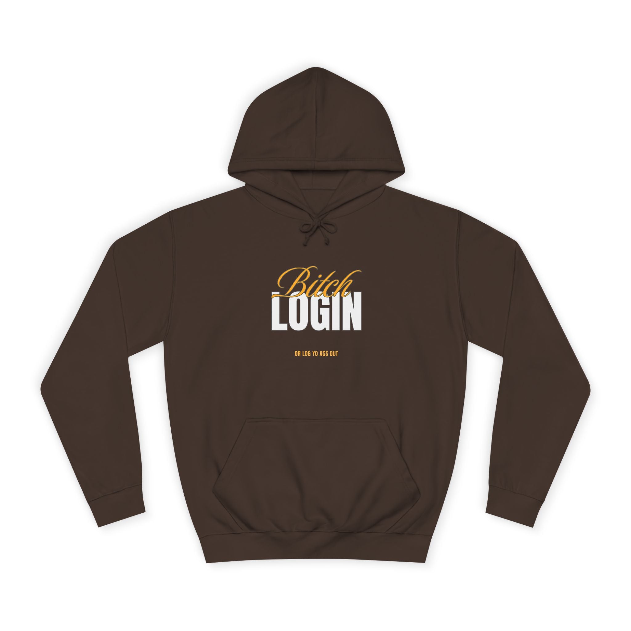 Trendy Unisex Hoodie - 'Bitch Login' Statement Design