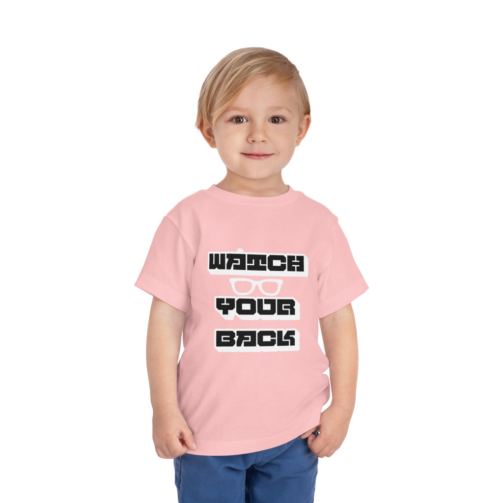 Toddler Tee — "Watch Your Back" Graphic Kids Shirt